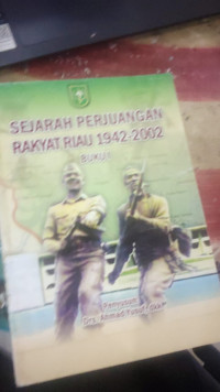 Image of sejarah perjuangan rakyat riau 1942-2002